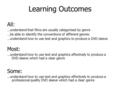 Learning Outcomes All: …understand that films are usually categorised by genre …be able to identify the conventions of different genres …understand how.