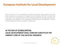 IN THE ERA OF GLOBALIZATION, LOCAL DEVELOPMENT SHALL FOREVER CONSTITUTE THE VIBRANT CORE OF THE SOCIETAL PROGRESS EILD’s mission is to consistently provide.