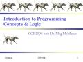 Introduction to Programming Concepts & Logic COP1006 with Dr. Meg McManus McManusCOP10061.