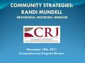 November 18th, 2011 Comprehensive Program Review.