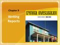 Writing Reports Chapter 9. Copyright ©2008 The McGraw-Hill Companies, Inc. All rights reserved. 2 COMMUNICATING THROUGH REPORTS Effective communication.