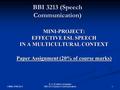 FBMK UPM 2013 1 B. A. (English Language) /BBI 3213 (Speech Communication) BBI 3213 (Speech Communication) MINI-PROJECT: EFFECTIVE ESL SPEECH IN A MULTICULTURAL.