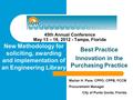 Best Practice Innovation in the Purchasing Practice 45th Annual Conference May 13 – 16, 2012 - Tampa, Florida Marian H. Pace, CPPO, CPPB, FCCM Procurement.