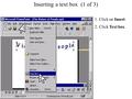 Inserting a text box Inserting a text box (1 of 3) 1. Click on Insert. 2. Click Text box. 2 1.
