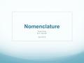 Nomenclature Ryan Hong Erin, Hannah April 2012. Questions Big picture question: How does culture influence how parents select their children’s names?