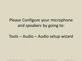 Georgia Department of Education Dr. John D. Barge, State School Superintendent All Rights Reserved Please Configure your microphone and speakers by going.