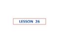 Overview of Previous Lesson(s) Over View  An ambiguous grammar which fails to be LR and thus is not in any of the classes of grammars i.e SLR, LALR.