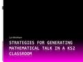 Lyn Wickham. Bowland Maths  Estimating and interpreting: There are about 60 million people in the UK. About how many school teachers are there? About.