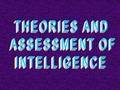 Intelligence Defined Intelligence Defined Intelligence Defined Intelligence Defined 1. What intelligence tests measure. 2. Ability or abilities involved.