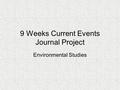 9 Weeks Current Events Journal Project Environmental Studies.