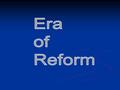 Societal Change -2 nd Great Awakening -period of religious revival after 1800 -fewer religious “pilgrims” -Charles Finney and tent meetings.