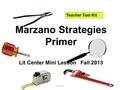 Marzano Strategies Primer Lit Center Mini Lesson Fall 2013 Teacher Tool Kit Fall 2013 1.