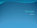 4/17/10. Electric Circuits Circuit = Any path along which electrons can flow For a continuous flow of electrons, there must be a complete circuit with.