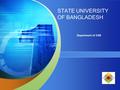 STATE UNIVERSITY OF BANGLADESH Department of CSE.