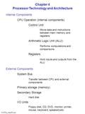 Cis303a_chapt04.ppt Chapter 4 Processor Technology and Architecture Internal Components CPU Operation (internal components) Control Unit Move data and.