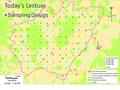 Today’s Lecture  Sampling Design. Announcements  Lecture  today: sampling design  Tuesday: subsurface sampling  Lab  Lab 2 surface water  report.