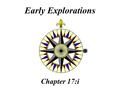 Early Explorations Chapter 17:i. Psalter Map circa 1250 Medieval maps depicted the world as a disc with Jerusalem at the centre.