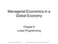 PowerPoint Slides by Robert F. BrookerHarcourt, Inc. items and derived items copyright © 2001 by Harcourt, Inc. Managerial Economics in a Global Economy.