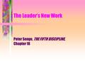 Peter Senge, THE FIFTH DISCIPLINE, Chapter 18