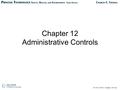 © 2012 Delmar, Cengage Learning Chapter 12 Administrative Controls.