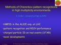 D. Di Bari 1 IV Workshop on RICH Detectors, 5-10 June 2002 Pylos, Greece Methods of Cherenkov pattern recognitions in high multiplicity environments HMPID.