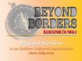 Beyond Borders is an Italian Cultural Association since July 2014.