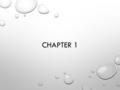 CHAPTER 1. WHAT IS CHEMISTRY? THE STUDY OF ALL SUBSTANCES AND THE CHANGES THEY CAN UNDERGO. SCIENTIFIC METHOD- OBSERVATION STATING A QUESTION HYPOTHESIS.