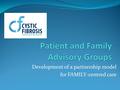 Development of a partnership model for FAMILY-centred care.