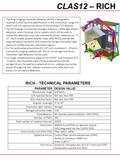 CLAS12 – RICH PARAMETERDESIGN VALUE Momentum range3-8 GeV/c  /K rejection factor Not less than 500  /p rejection factor Not less than 100 Angular coverage5.