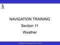 CANADIAN COAST GUARD AUXILIARY - PACIFIC NAVIGATION TRAINING Section 11 Weather.