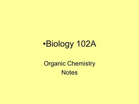 Biology 102A Organic Chemistry Notes. Journal 4 Complete the Venn diagram below: Acids Bases 1 1212 1212.