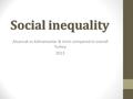 Social inequality Alsancak vs Kahramanlar & Izmir compared to overall Turkey 2013.