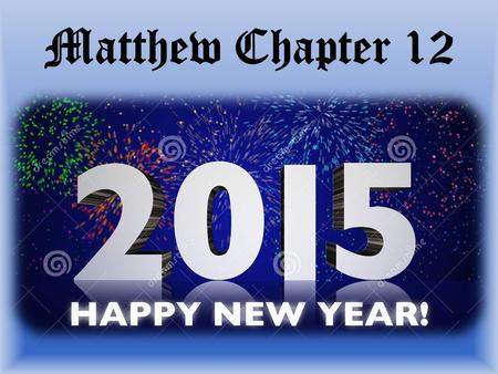 Matthew Chapter 12. Matthew 12:30 He who is not with Me is against Me; and he who does not gather with Me scatters. NASU.