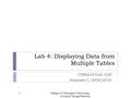 Lab 4: Displaying Data from Multiple Tables CISB224 02A, 02B Semester I, 2009/2010 College of Information Technology, Universiti Tenaga Nasional 1.