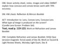 OBJ: Given activity sheet, notes, images and video SWBAT explain how concave and convex lenses work with 70% accuracy. DN: HW check- Reflection & Mirrors.