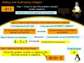 Adding and Subtracting Integers Step 1: Check to see if the problem contains double negatives. There are no double negatives in this problem. -8+3 Double.