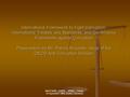 World Bank – GOPAC – APNAC – Forum, 20 September 2006, Arusha (Tanzania) International Framework to Fight Corruption: International Treaties and Standards;