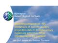 Modelling perspective: Key limitations of current country projection data in transboundary modelling activities. What improvements are needed? Jan Eiof.