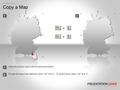 Copy a Map PowerPoint 2003 2 Select the desired object with the left mouse button. To copy the object into clipboard, press „Ctrl“ and „C“. To paste it.