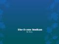 The Pomo Indian By Roxy. The Pomo Who in the world are the Pomo Indians? A person, a country, No. They are a Native American Tribe! The Pomo live in Northern,