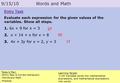 Today’s Plan: -Entry Task & Correct Homework -Words and Math -Practice Learning Target: -I will translate words into mathematical expressions, and mathematical.