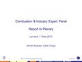 2 June, 2016TFEIP Combustion & Industry Expert Panel 1 Combustion & Industry Expert Panel Report to Plenary Larnaca, 11 May 2010 Jeroen Kuenen, Carlo Trozzi.