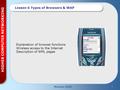 McLean 20061 HIGHER COMPUTER NETWORKING Lesson 6 Types of Browsers & WAP Explanation of browser functions Wireless access to the Internet Description of.
