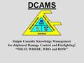 DCAMS Simple Casualty Knowledge Management