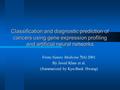 Classification and diagnostic prediction of cancers using gene expression profiling and artificial neural networks From Nature Medicine 7(6) 2001 By Javed.