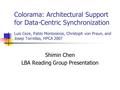 Colorama: Architectural Support for Data-Centric Synchronization Luis Ceze, Pablo Montesinos, Christoph von Praun, and Josep Torrellas, HPCA 2007 Shimin.