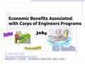 Economic Benefits Associated with Corps of Engineers Programs Dr. Wen-Huei Chang PROSPECT COURSE - ECONOMIC ANALYSIS, March.