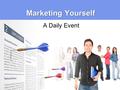 Marketing Yourself A Daily Event. Copyright and Terms of Service Copyright © Texas Education Agency. The materials found on this website are copyrighted.