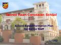 Sacred Heart Canossian School School Based Formation Plan for Senior Staff 17-7-2007.