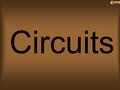 Circuits Home. Which circuit is built so that if one lightbulb goes out, the other three lightbulbs will continue to glow? 54 If this one goes out The.